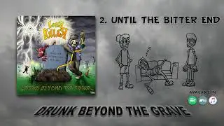 Liver Killer - Until The Bitter End (Official Audio)