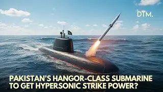 Пакистанские подводные лодки Hangor получат гиперзвуковые ракеты YJ-19? | Переломный момент на море