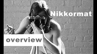 Nikkormat:  overview of the various models