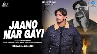 🔥 Jaano Mar Gayi (Official Video) | Bains Manhera | Latest Punjabi Songs 2025 🔥