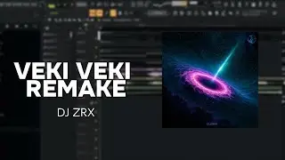 [FLP] DJ ZRX - VEKI VEKI | FL STUDIO REMAKE