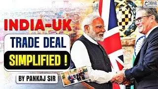 WHY INDIA UK TRADE DEAL is so Special???