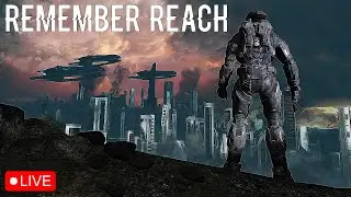 🔴 LIVE - HALO REACH!!! Day 1