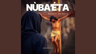 Nùba'éta Bakeci ba Batù