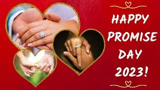 💍Happy Promise Day 2024 | Promise Day | Promise Day Date | Promise💍