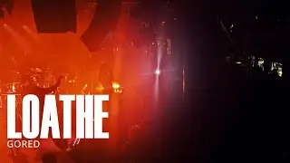 Loathe | Gored (LIVE @ Boston, MA 2025)