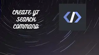 CREATE  YT SEARCH COMMAND