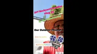 Outdoor Movie Theater by DIY Backyard Paradise Vlog #8 by The Kilted Ducky