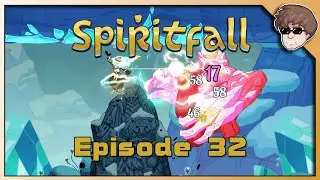 Blink And You'll Miss It [Spiritfall Ep 32 | Action Roguelite Gameplay | Syphro Plays]