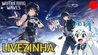 🔴#2.75 CH&Aacute;, SEGREDOS E MISS&Otilde;ES PERDIDAS... QUEM BATE &Agrave; PORTA? (ft.⁨@SpiderOver13) | WUTHERING WAVES