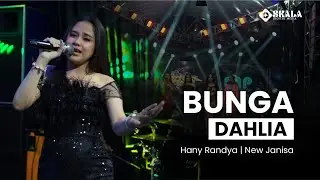 BUNGA DAHLIA | HANY RANDYA - NEW JANISA PUTRA ARELA DUWE GAWE