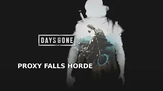 Days Gone - Proxy Falls Horde