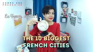 The 10 Biggest French Cities: A Quick Overview