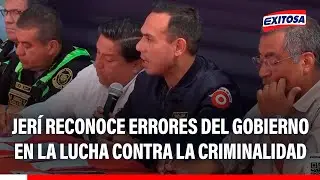 🔴🔵 José Jerí reconoce errores del gobierno en la lucha contra la criminalidad: 