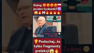 🔥Dialog po.lsko-ży.dowski⁉️✡️ fragm. prelekcji ks prof. Waldemar Chrostowski .Po prostu posłuchaj 😱👀