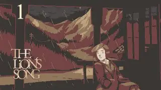 The Lion's Song - Silence - Part 1