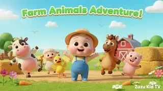 Farm Animals Song Adventure with Zuzu &ndash; Toddler Animal Learning, Sounds & Fun