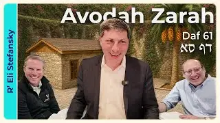 Daf Yomi Avodah Zarah Daf 61 by R' Eli Stefansky