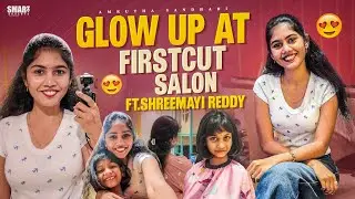 Visiting Shreemayi Reddy’s First Cut Family Salon✨|Full Glow-Up Transformation💇‍♀️| First Haircut 