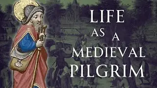 The Life of a Medieval Pilgrim | Human Voiced No Ads