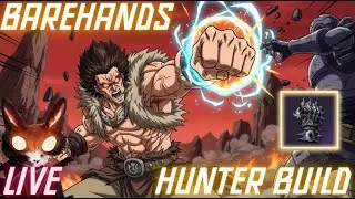 🔥 BareHands Hunter Build Tweaks! | LordNine Infinite Class LIVE 🔴