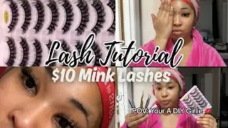 $10 Mink Eyelash Extensions | DIY GIRLIE SERIES :) | Affordable Beauty Hacks
