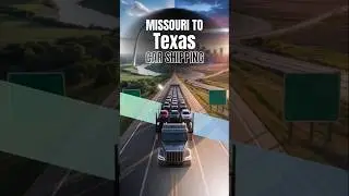 Missouri to Texas Car Shipping