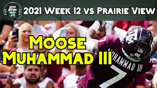 Moose  Muhammad III vs Prairie View 2021