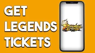 How To Get Legends Tickets In Dragonball Legends