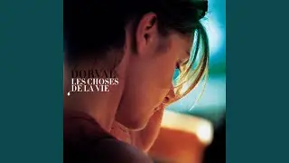 Les choses de la vie