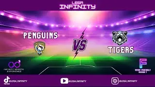 PENGUINS VS TIGERS | SERIE FRIENDLY | ROUND N7