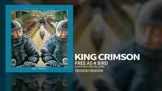 King Crimson - Free As A Bird (Live In New York City, 1995)