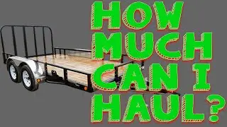 Hauling 101 - Determining Trailer Capacity