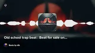 Old school trap beat | Beat for sale on Airbit