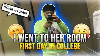 She Invited Me To Her DORM On The First Day Of College...