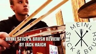 Meinl Stick And Brush Demo/Review - By Jack Haigh