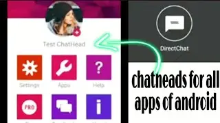 Direct Chat-Chat heads for all apps..