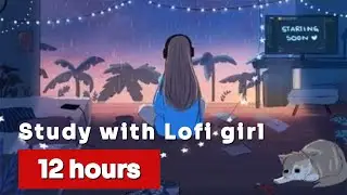 12H Lofi Beats 🌙 Pixel Girl Animation for Deep Focus & Relaxation