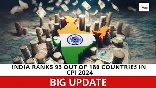India Ranks 96 out of 180 Countries in CPI 2024 #india #CPI2024 #corruptionindex
