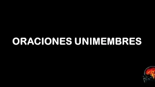 Oraciones bimembres y unimembres