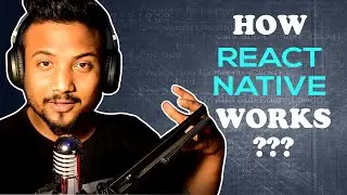 What is React Native | How does react native work