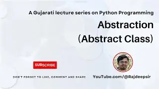 Python 092 Abstraction Abstract Class [Gujarati Language] #pythoningujarati #gtu #rajdeepsir