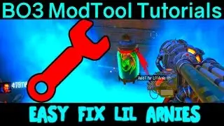 Fix Lil Arnies (Li'l Arnie) Tutorial for BO3 Custom Zombies Black Ops 3 Mod Tools