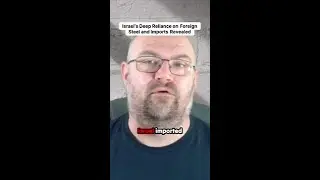 The Hidden Cracks in Israel's Steel Dependency!