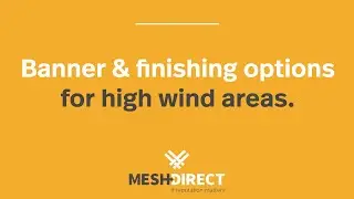 Banner and Finishing Options for High Wind Areas