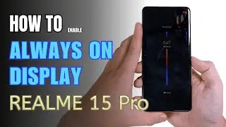 How to enable Always on Display on Realme 15 Pro