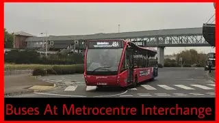Buses At Metrocentre Interchange! (25/10/2024)