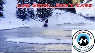 Low Snow... Don't care