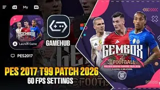 PES 2017 Patch T99 2026 Gamebox Style 60fps Gameplay & Settings Poco F7 | Gamehub Lite V5.3.3 RC-2