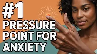 The 1 Pressure Point to Relive Anxiety Fast